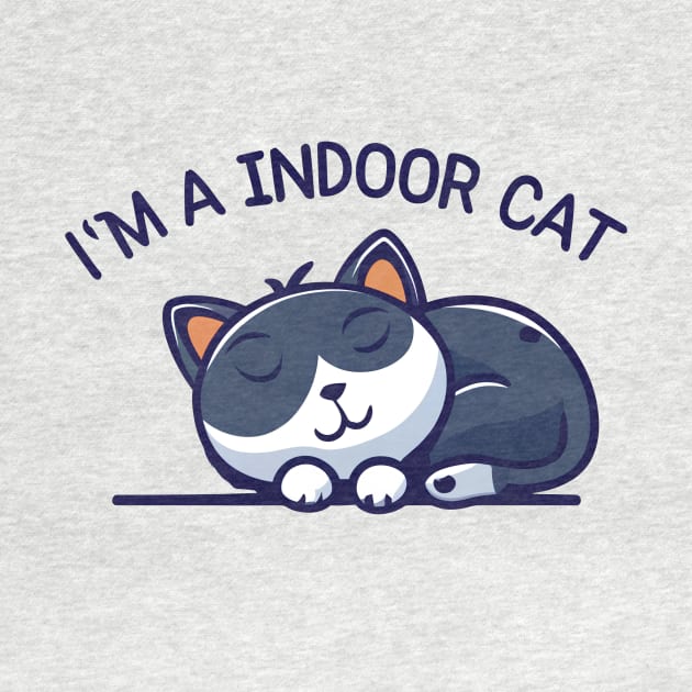 I’m An Indoor Cat - Sleeping Cat by Ipul The Pitiks